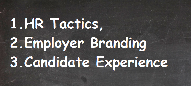You are currently viewing HR Tactics, Employer Branding and Candidate Experience